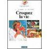 Croquez la vie