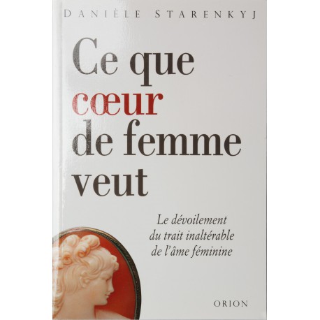 Ce que cœur de femme veut