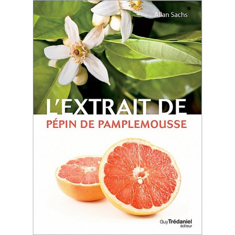 L'extrait de pépin de pamplemousse