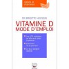 VITAMINE D Mode d'emploi