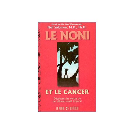 Le Noni et le Cancer
